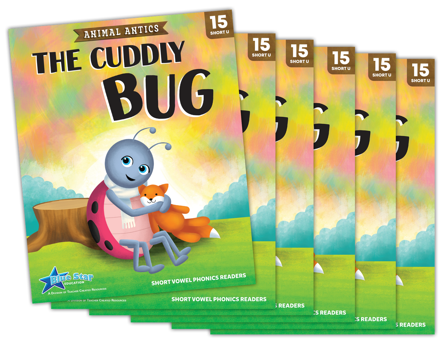 Animal Antics: The Cuddly Bug - Short Vowel u Reader - 6 Pack