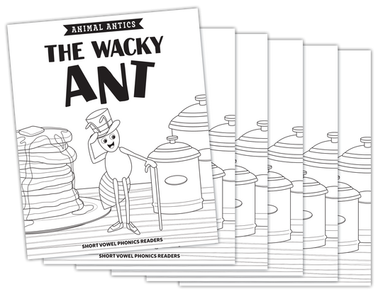 Animal Antics: The Wacky Ant - Short a Vowel Reader (B/W version) - 6 Pack