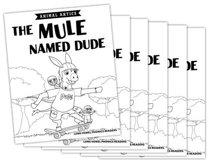 Animal Antics: The Mule Named Dude - Long u Vowel Reader (B/W Version) - 6 pack